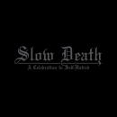 Udånde - Slow Death : A Celebration of Self-Hatred (LP)
